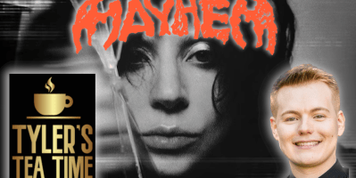 Blog Post image depicting lady gaga's mayhem album cover with Tyler's face and Tyler's Tea Time logo superimposed over it.